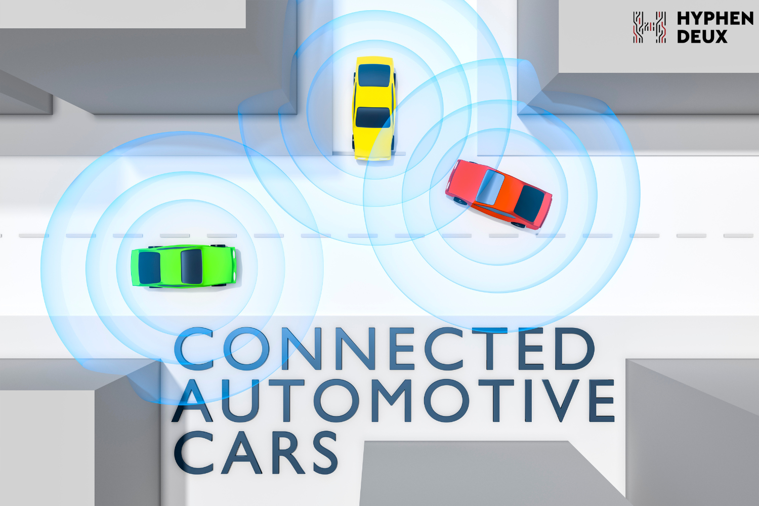 Hyphen Deux - Internet of Things (IoT) - Connected Automotive Cars